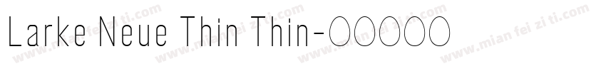 Larke Neue Thin Thin字体转换